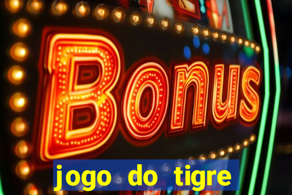 jogo do tigre minimo 5 reais