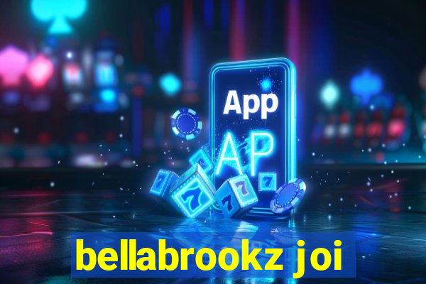 bellabrookz joi