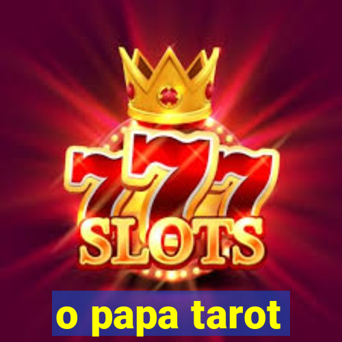 o papa tarot