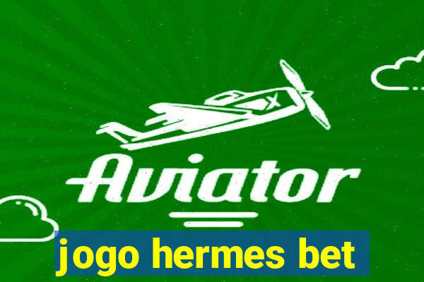 jogo hermes bet