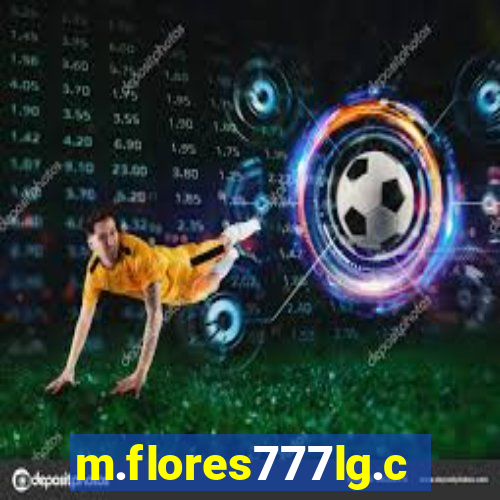 m.flores777lg.com