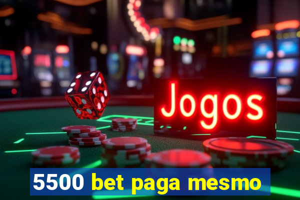 5500 bet paga mesmo