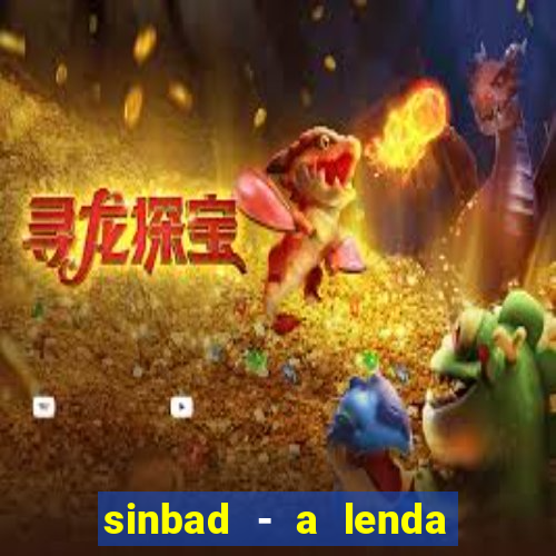 sinbad - a lenda dos sete mares superflix