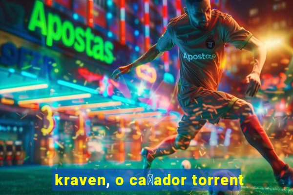 kraven, o ca莽ador torrent