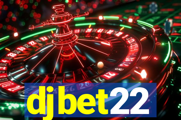 djbet22