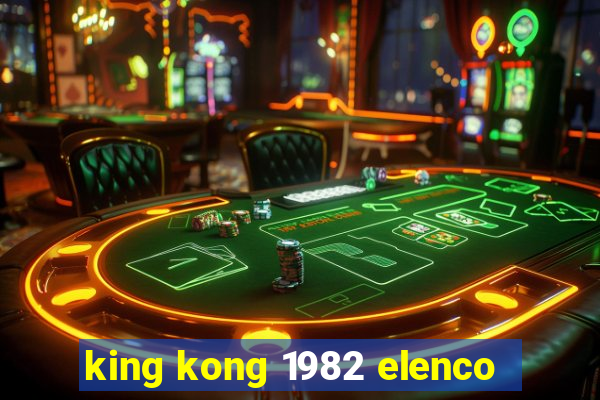 king kong 1982 elenco