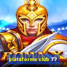 plataforma club 77