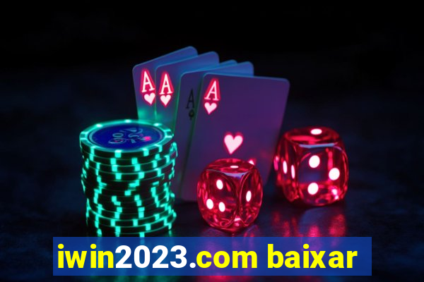 iwin2023.com baixar