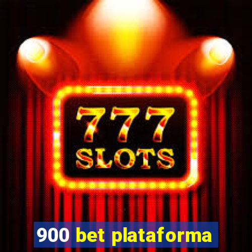 900 bet plataforma