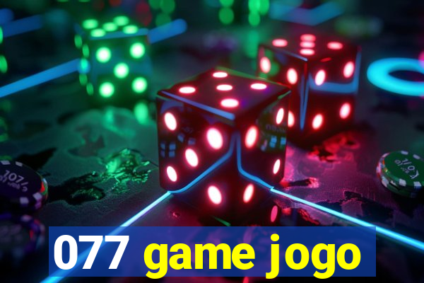 077 game jogo