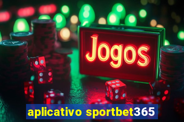 aplicativo sportbet365