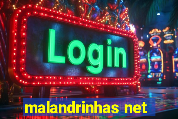 malandrinhas net