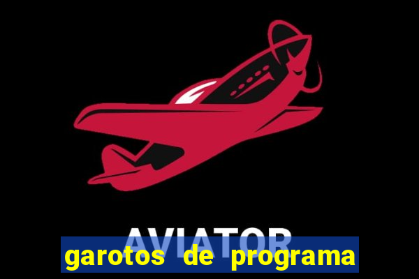 garotos de programa porto seguro