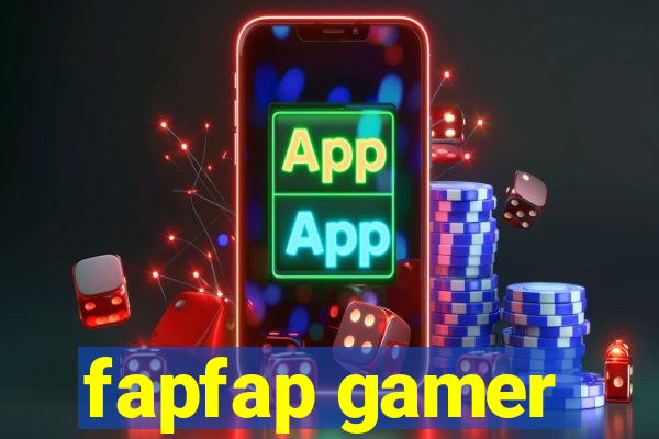 fapfap gamer