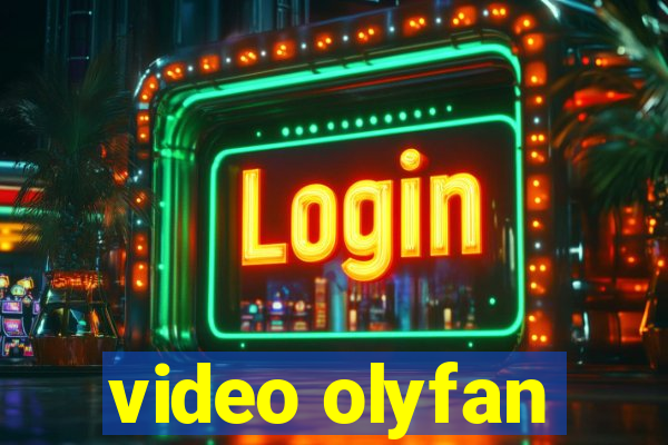 video olyfan