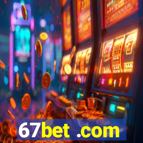 67bet .com