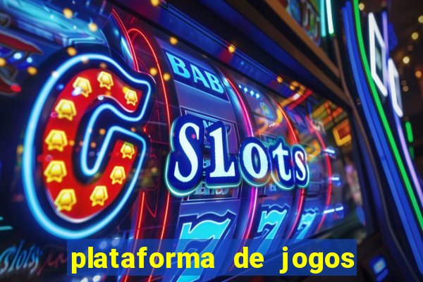 plataforma de jogos de ganhar dinheiro