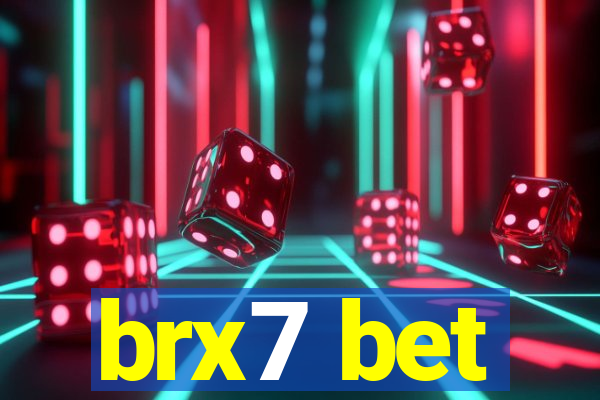 brx7 bet