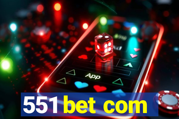 551 bet com