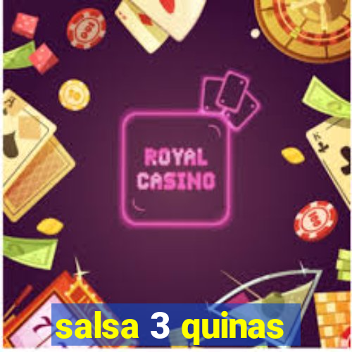 salsa 3 quinas