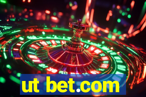 ut bet.com