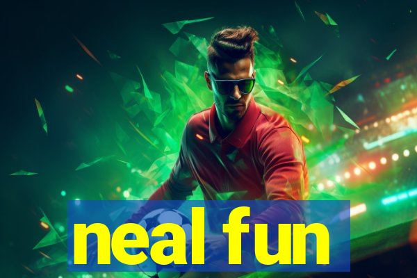 neal fun