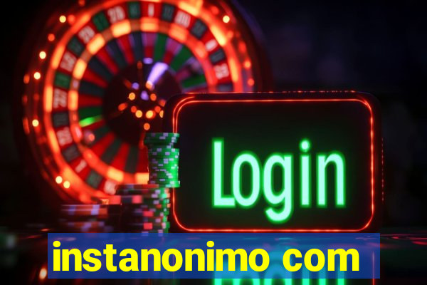 instanonimo com