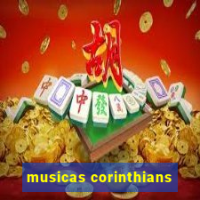 musicas corinthians