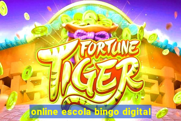 online escola bingo digital