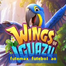 futemax futebol ao vivo hd