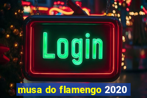 musa do flamengo 2020