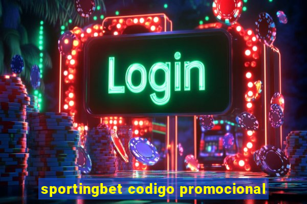 sportingbet codigo promocional