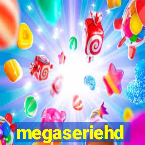 megaseriehd