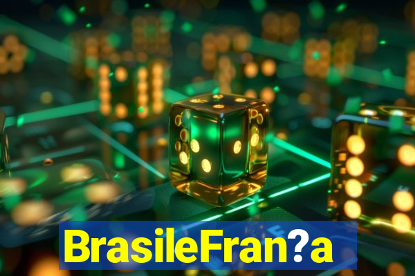 BrasileFran?a