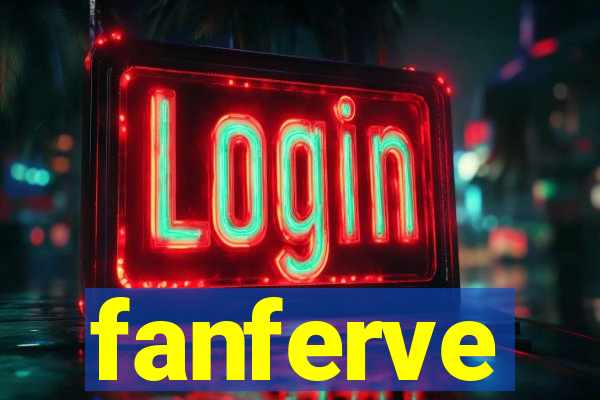 fanferve