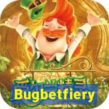 Bugbetfiery