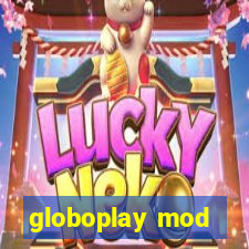 globoplay mod