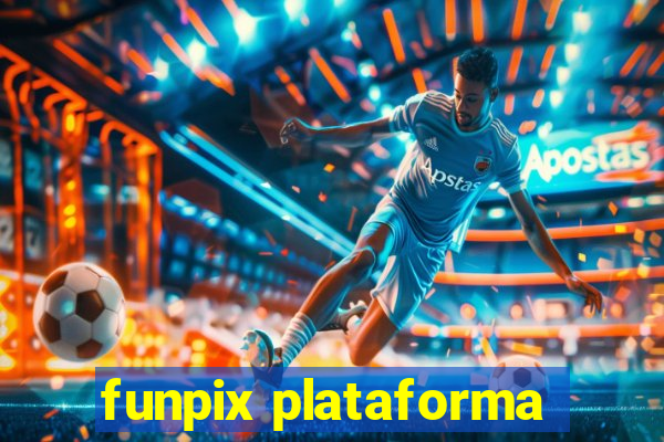 funpix plataforma