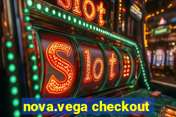 nova.vega checkout