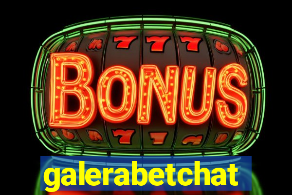 galerabetchat