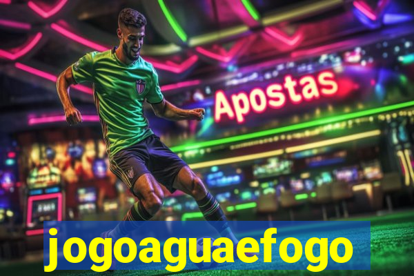 jogoaguaefogo