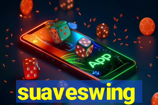 suaveswing