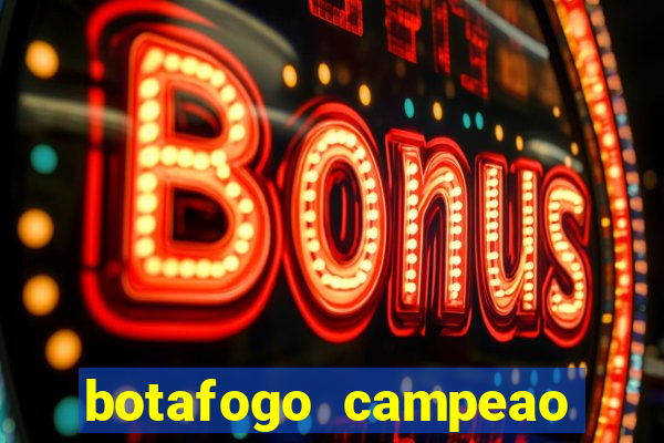 botafogo campeao brasileiro roubado