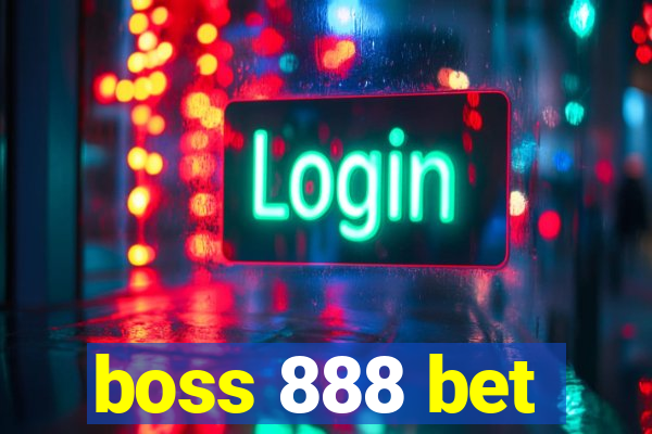 boss 888 bet