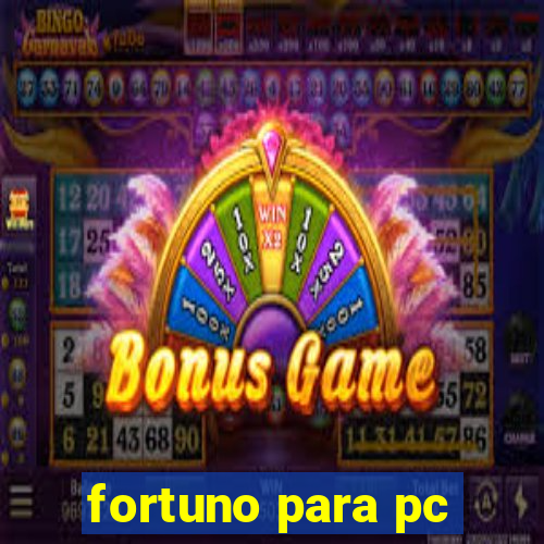 fortuno para pc