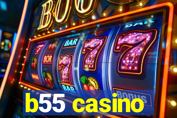 b55 casino