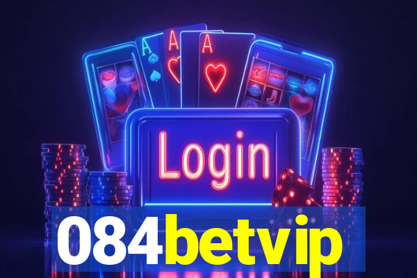 084betvip