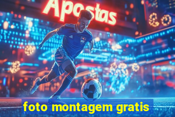 foto montagem gratis