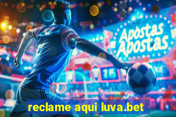 reclame aqui luva.bet