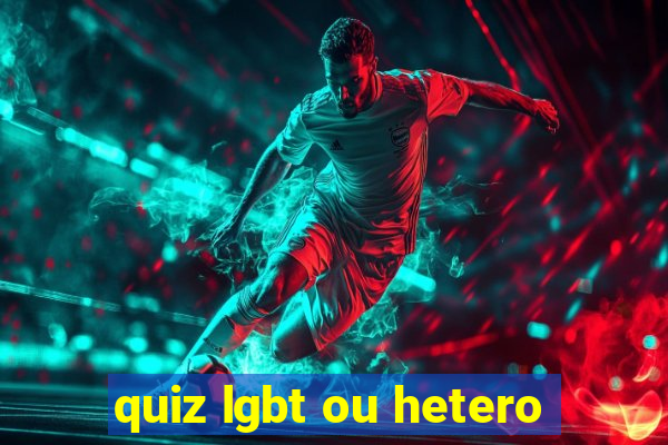 quiz lgbt ou hetero